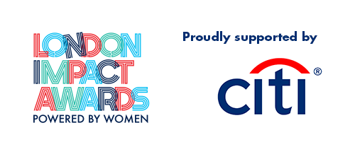 London Impact Awards - Powered by Women. Proudly supported by Citi.